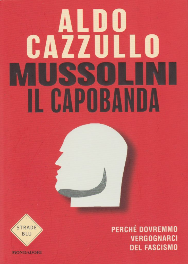 Quel capobanda di Mussolini