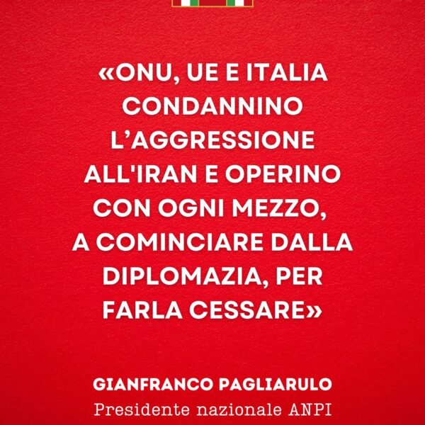 L’aggressione di Israele e degli Stati Uniti all’Iran va condannata con la massima fermezza